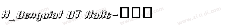 H_Benguiat BT Italic字体转换